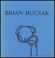 Brian Buczak : A Memorial Exhibition