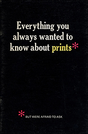 Everything You Always Wanted to Know About Prints But Were Afraid to Ask : A Study Exhibition of Print Connoisseurship Organized by Wesleyan Students