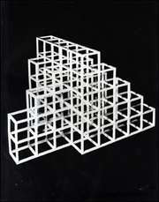 Sol LeWitt : Structures 1962 - 1993