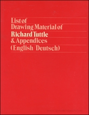 List of Drawing Material of Richard Tuttle & Appendices (English / Deutsch)