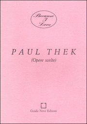 Paul Thek (Opere scelte)