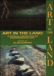 Art in the Land : A Critical Anthology of Environmental Art