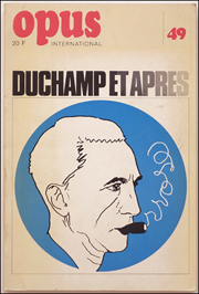 Opus International : Duchamp Et Apres