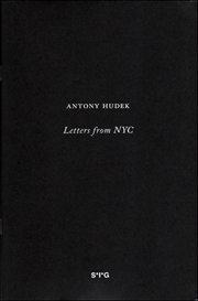 Anthony Hudek : Letters from NYC