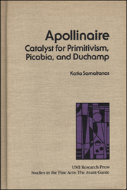 Apollinaire : Catalyst for Primitivism, Picabia, and Duchamp