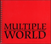 Multiple World : An International Survey of Artists' Books
