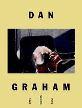 Dan Graham : Works 1965 - 2000