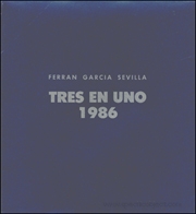 Ferran Garcia Sevilla : Tres en Uno, 1986
